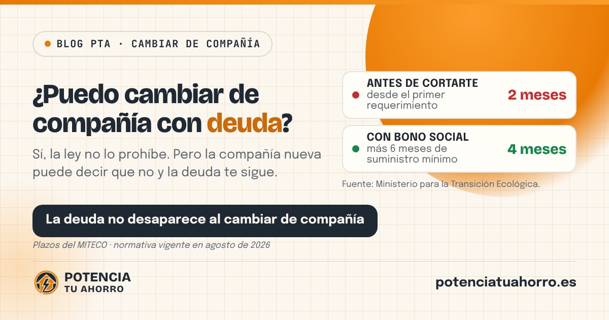 ¿Puedo cambiar de compañía de luz si tengo deuda?